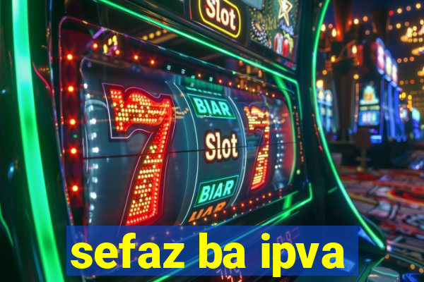 sefaz ba ipva